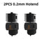 2PC 0.2mm Hotend